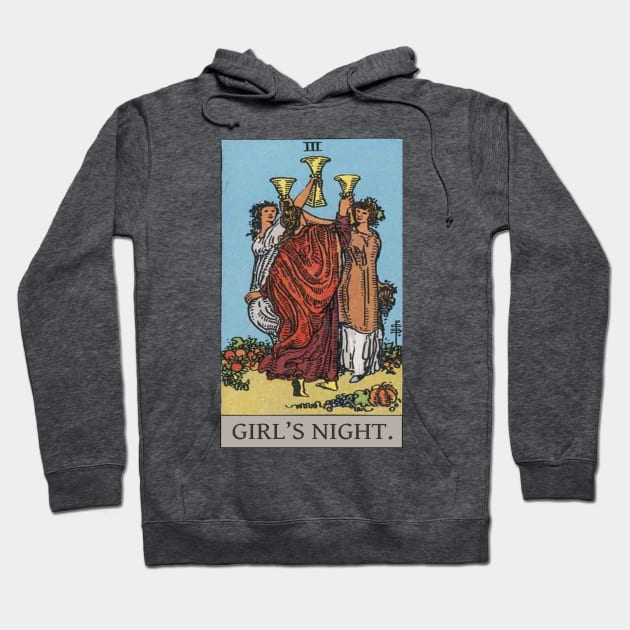 Tarot - 3 of Cups GIRL'S NIGHT Hoodie by ScreamKingsPod